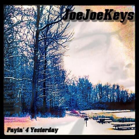 Payin' 4 Yesterday