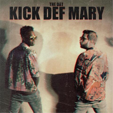 Kick Def Mary (Ep)
