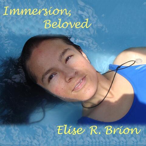 Immersion, Beloved