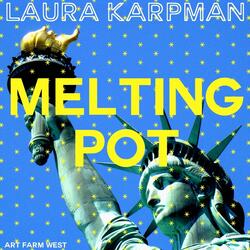 Melting Pot: 1. Let America Be America Again