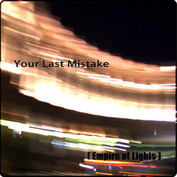 Your Last Mistake
