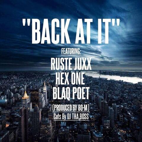 Back At It (feat. Ruste Juxx, Hex One & Blaq Poet)
