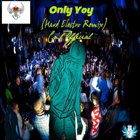 Only You (Hard Electro Remix)