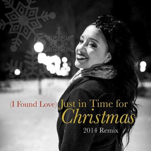 (I Found Love) Just in Time for Christmas [2014 Remix]