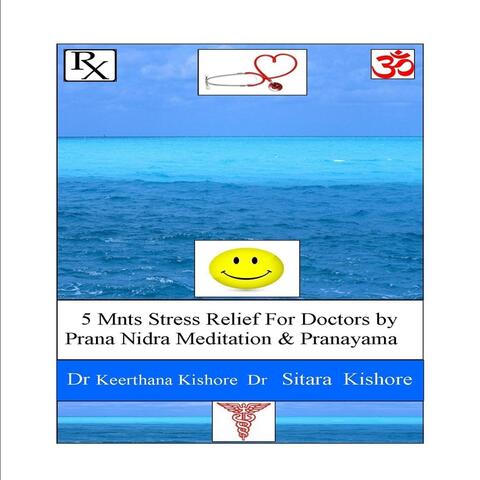 5 Mnts Stress Relief for Doctors By Prana Nidra Meditation & Pranayama