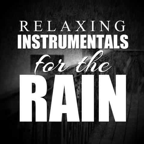 Relaxing Instrumentals for the Rain