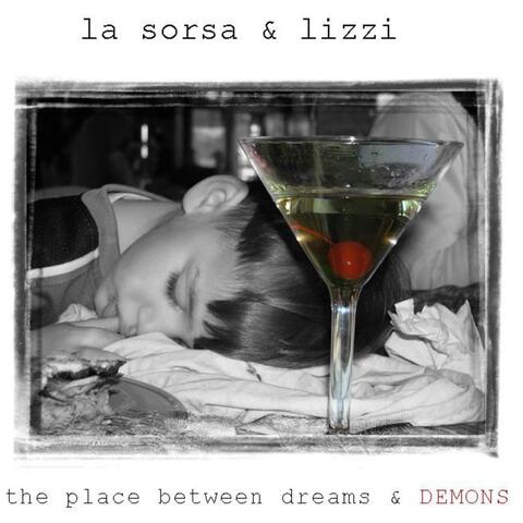 The Place Between Dreams & Demons