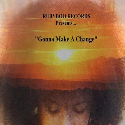 Gonna Make a Change (feat. Traci Tota & Vigilante MC)