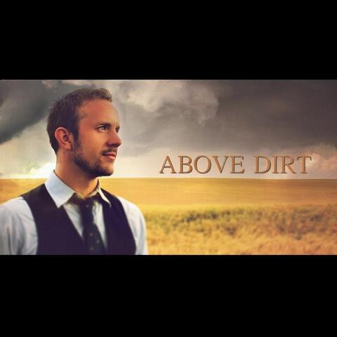 Above Dirt
