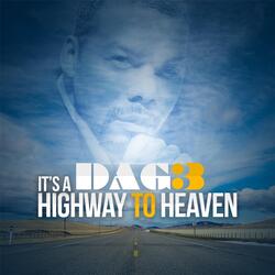 It's a Highway to Heaven