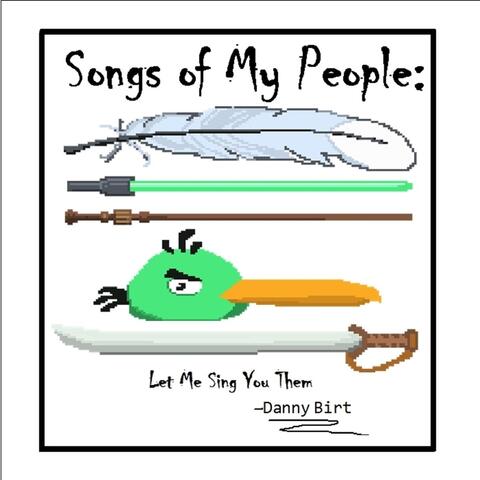 Songs of My People: Let Me Sing You Them