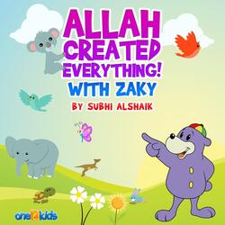 Allah Created Everything (feat. Zaky)