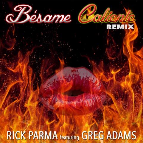 Besame Caliente (Remix) [feat. Greg Adams]