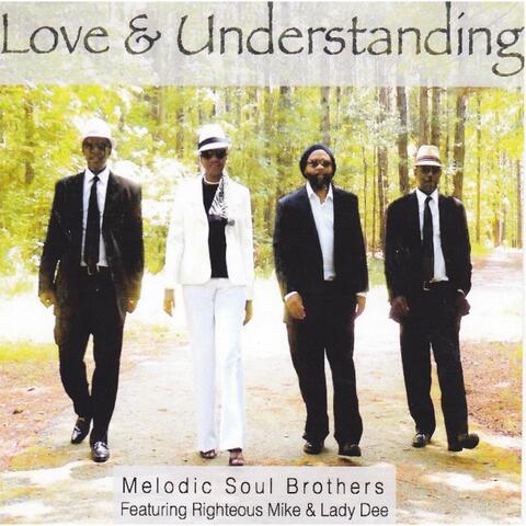 Love and Understanding (feat. Lady Dee & Righteous Mike)