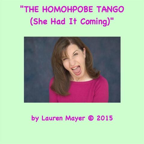 The Homophobe Tango (She Had It Coming)