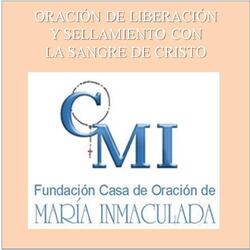 Oración de Liberación y Sellamiento Con la Sangre de Cristo