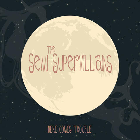Here Comes Trouble