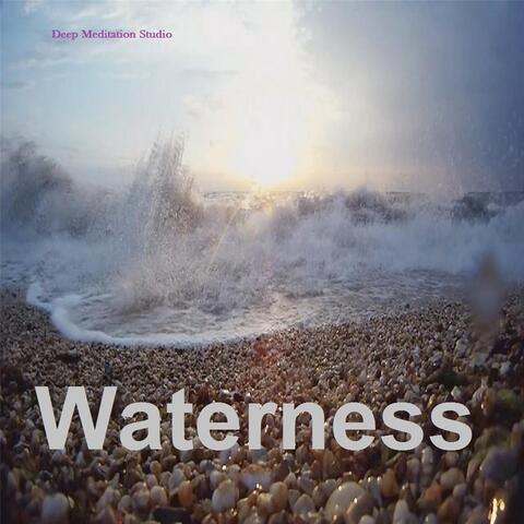 Waterness