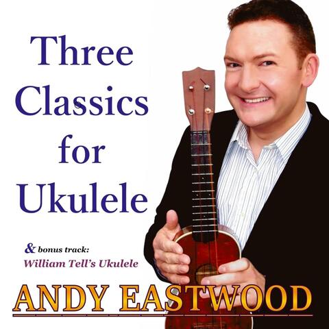 Three Classics for Ukulele