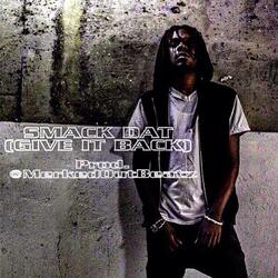 Smack Dat (Give It Back)