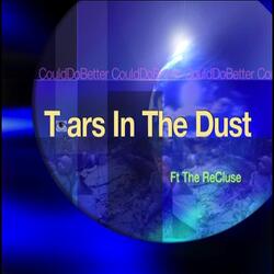 Tears in the Dust (feat. The Recluse)