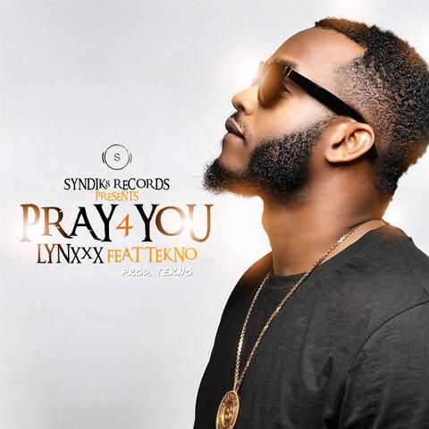 Pray 4 You (feat. Tekno)