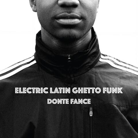 Electric Latin Ghetto Funk
