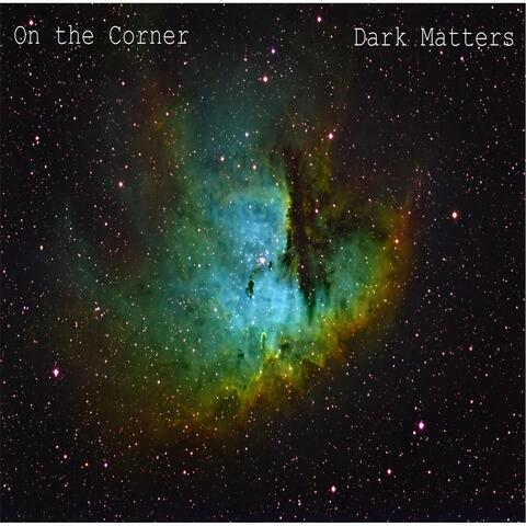 Dark Matters