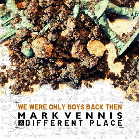We Were Only Boys Back Then