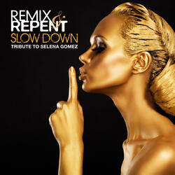 Slow Down