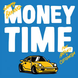 Money Time (feat. Antony & Cleopatra)