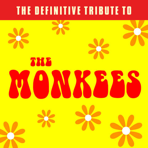 The Definitive Tribute to the Monkees