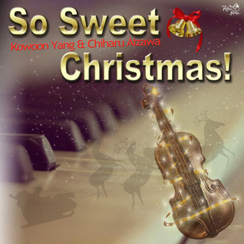 So Sweet Christmas!