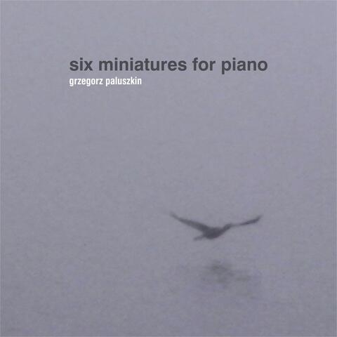 Six Miniatures for Piano