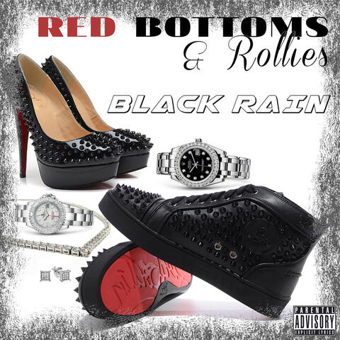 Red Bottoms & Rollies
