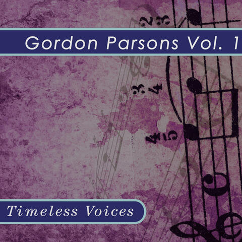Gordon Parsons - the Vintage Years, Vol. 1