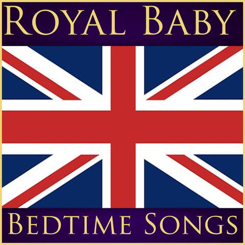 Royal Baby Bedtime Songs