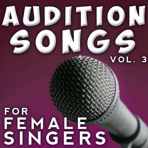 Audition Songs - Female, Vol. 3