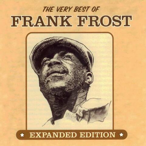 The Very Best Of Frank Frost (Expanded Edition)