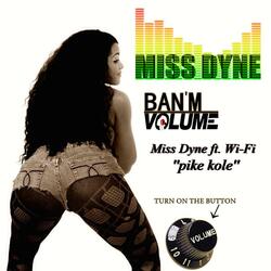 Pike Kole (Ban'M Volume) [feat. Wi-Fi]
