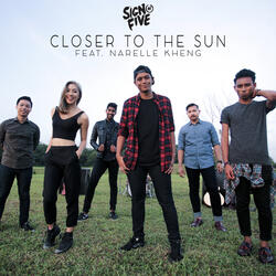Closer to the Sun (feat. Narelle Kheng)