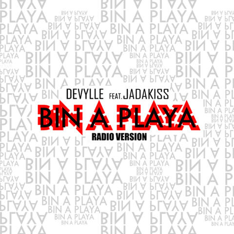 Bin a Playa (feat. Jadakiss) - Single