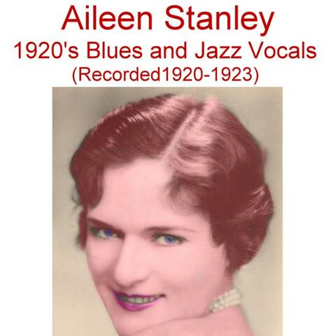 1920's Blues and Jazz Vocals (Recorded 1920-1923)