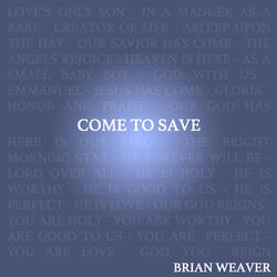 Come to Save
