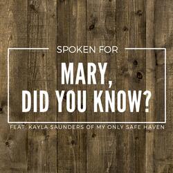 Mary, Did You Know? (feat. Kayla Saunders)