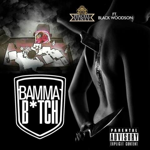 Bamma Bitch (feat. Black Woodson) - Single
