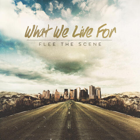 What We Live For