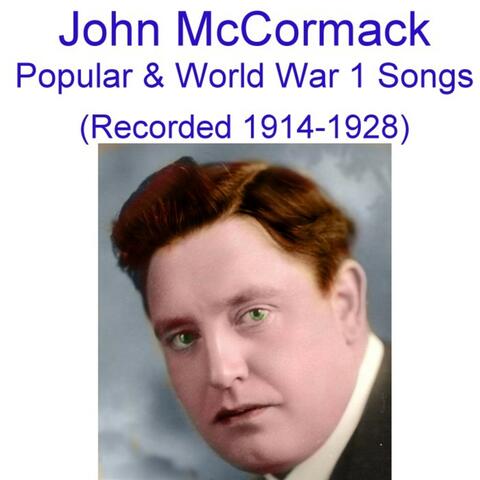 Popular, Sentimental & World War I Songs (Encore 1) [Recorded 1914 - 1928]