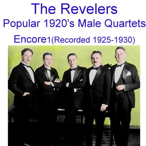 1920's Male Quartets (Encore 1) [Recorded 1925 -1930]