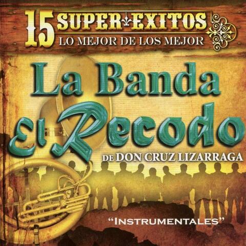 15 Instrumentales Con la Banda el Recodo